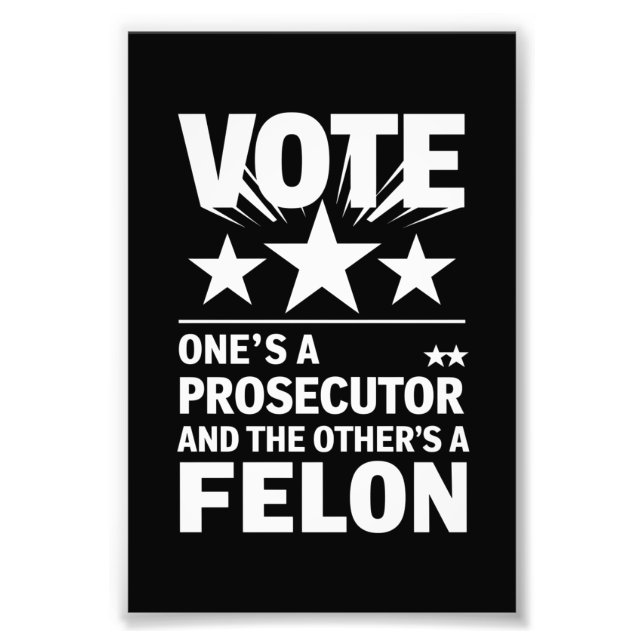 Ankläger gegen Felon Voter Funny Political Fotodruck (Vorne)