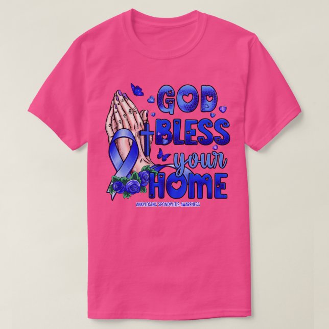 Ankylosing Spondylitis Bewusstsein Gott Segen Glau T-Shirt (Design vorne)