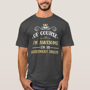 Anlageanalytiker T-Shirt