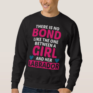 Anleihe zwischen Mädchen und ihrem Labrador Niedli Sweatshirt