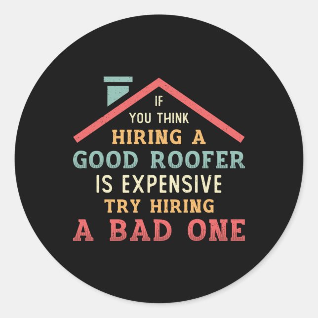 Anmietung eines guten Roofer-Dachdeckerbaues Runder Aufkleber (Vorderseite)
