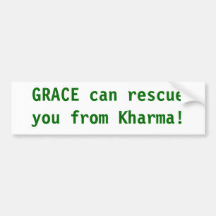 Anmut kann Sie vom Karma retten Autoaufkleber