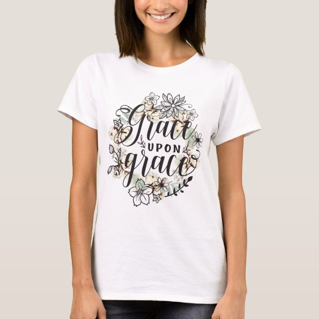 Anmut nach Anmut T-Shirt (Vorderseite)