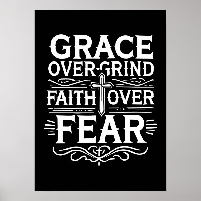 Anmut über Leim, Glaube über Angst - Inspiration Poster (Vorne)