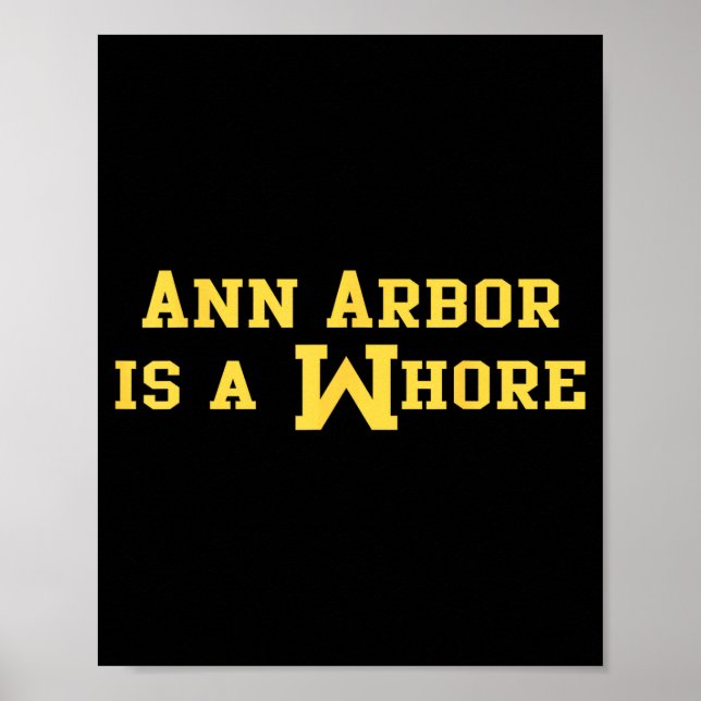 Ann Arbor ist ein lustiger Sarkasmus Spruch  Poster (Vorne)