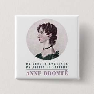 Anne Bronte Portrait und Zitat Mein Soul ist erwac Button