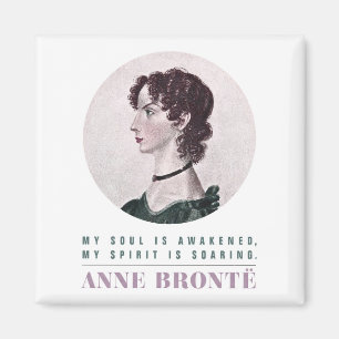 Anne Bronte Portrait und Zitat Mein Soul ist erwac Magnet