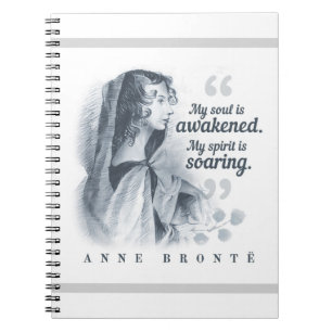 Anne Bronte Zitat, mein Soul ist erwacht Notizblock