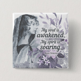 Anne Bronte zitiert mein Soul ist erwacht Button