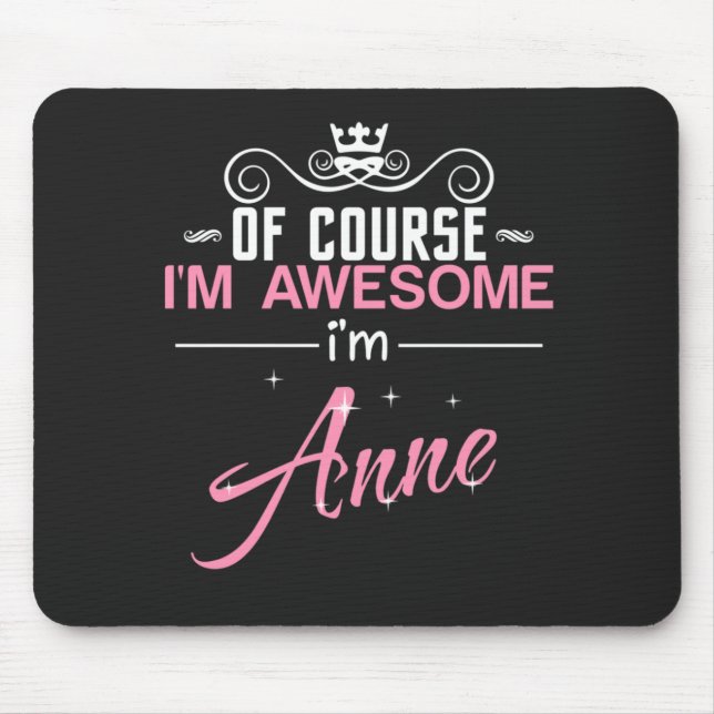 Anne ist natürlich phantastisch, dass ich Anne bin Mousepad (Vorne)