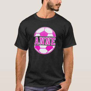 Anne Name Girls Soccer Fußballsport Fan Ba T-Shirt
