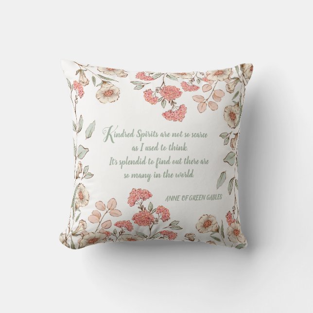 Anne von Green Gables Zitat Blumenkissen Kissen (Vorderseite)