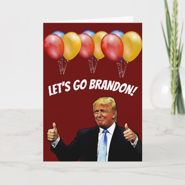 ANNIVERSAIRE DE TRUMP ALLONS LA CARTE BRANDON (Devant)