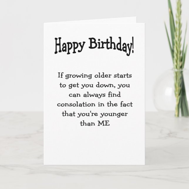 anniversaire, plus jeune que moi carte de voeux (Devant)