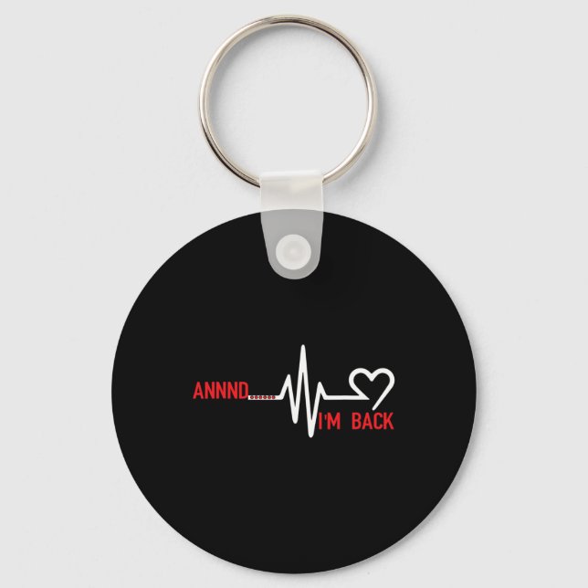Annnd Im Ck - Heart Disease Awareness  Schlüsselanhänger (Vorderseite)