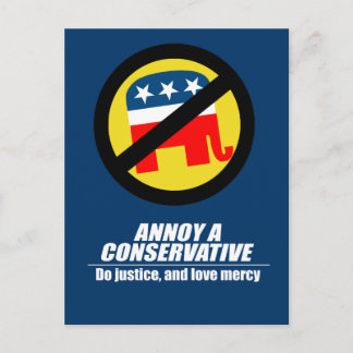 Annoy a Conservative - Gerechtigkeit Postkarte