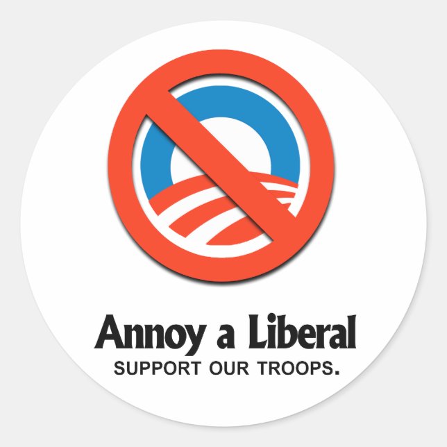 Annoy a Liberal - Unterstützung unserer Truppen Runder Aufkleber (Vorderseite)