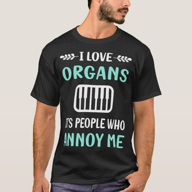 Annoy Me Organist T-Shirt (Vorderseite)