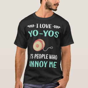 Annoy Me YoYo Yo-Yo Yo YoYoing T-Shirt