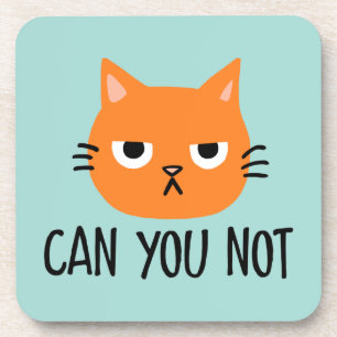 Annoyed Cat KANN SIE NICHT Funny Getränkeuntersetzer
