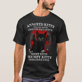 Annoyed Kitty Touchy Kitty Cat Grouchy Ball T-Shirt