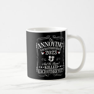 Annoying einander seit 2023 Couple Wedding Anni Kaffeetasse
