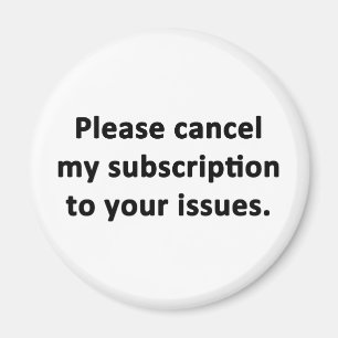 Annullieren Sie bitte meine Subskription zu Ihren Magnet