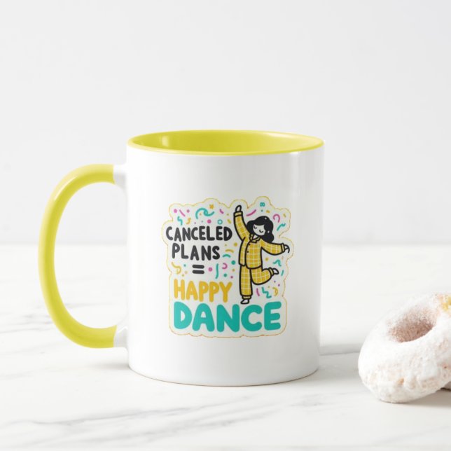 annullierte Pläne=fröhlicher Tanz Tasse (Mit Donut)