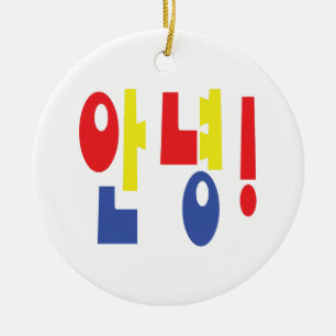 Annyeong! Korean Hi / Hallo 안녕 Hangul Sprache Keramik Ornament