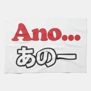 Ano... (Japanisch für Umm...ich dachte darüber nac Geschirrtuch