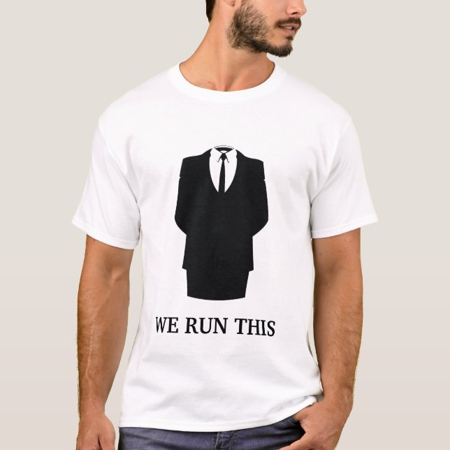 Anon We Run This T-Shirt (Vorderseite)