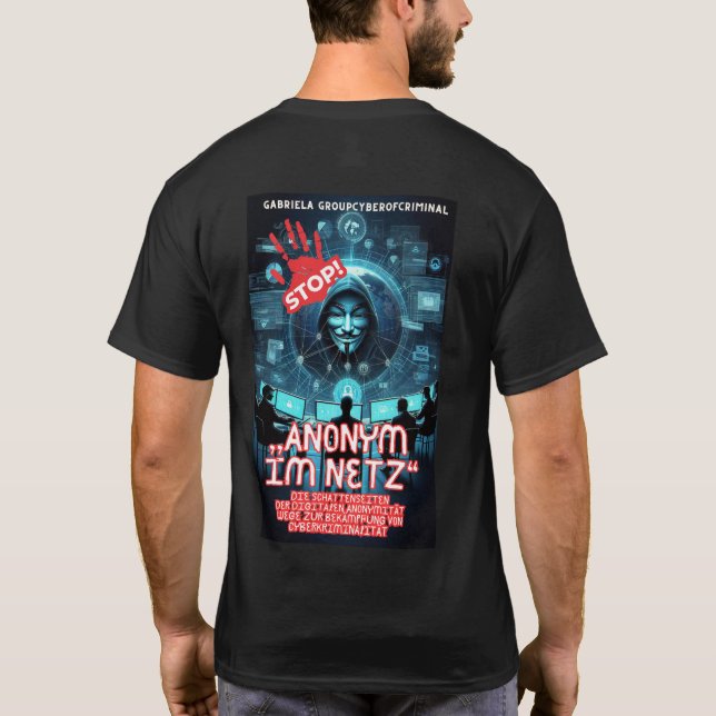 Anonym im Netz  T-Shirt (Rückseite)