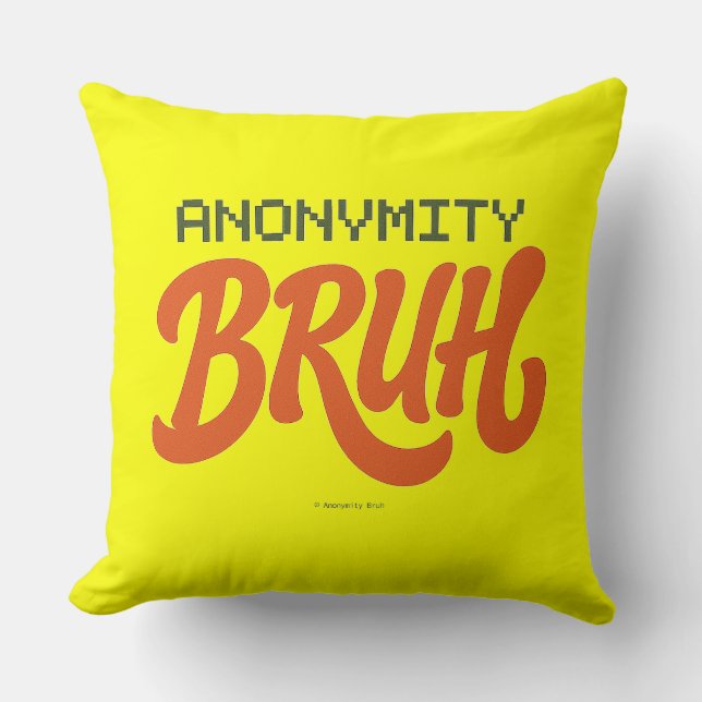 Anonymity Bruh Logo - Throw Pillow Kissen (Vorderseite)