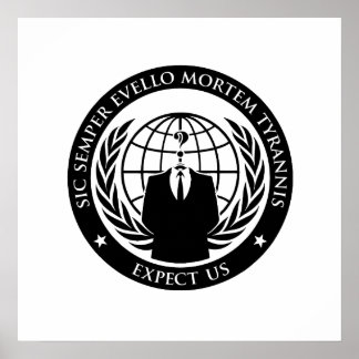 Anonymous Semper Evello Mortem Tyrannis Poster