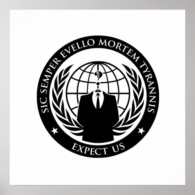 Anonymous Semper Evello Mortem Tyrannis Poster (Vorne)