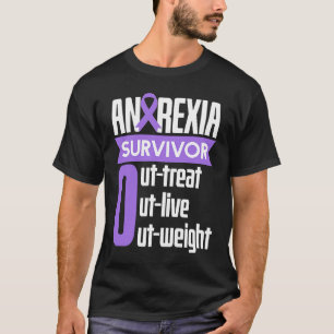 Anorexie Überlebensrate Outlive Outweight Food Coa T-Shirt