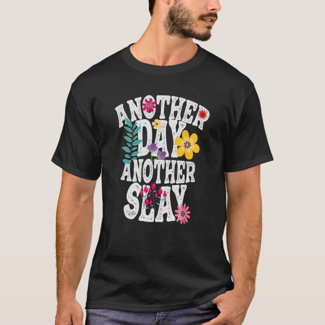 Another Day Another Slay Ironic Motivational Men W T-Shirt (Vorderseite)