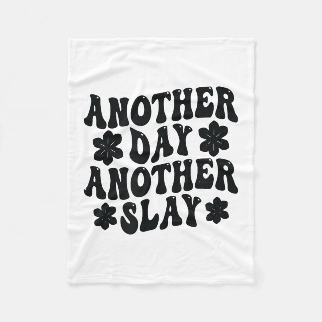 Another Day Another Slay Motivational Cool And Tre Fleecedecke (Vorderseite)