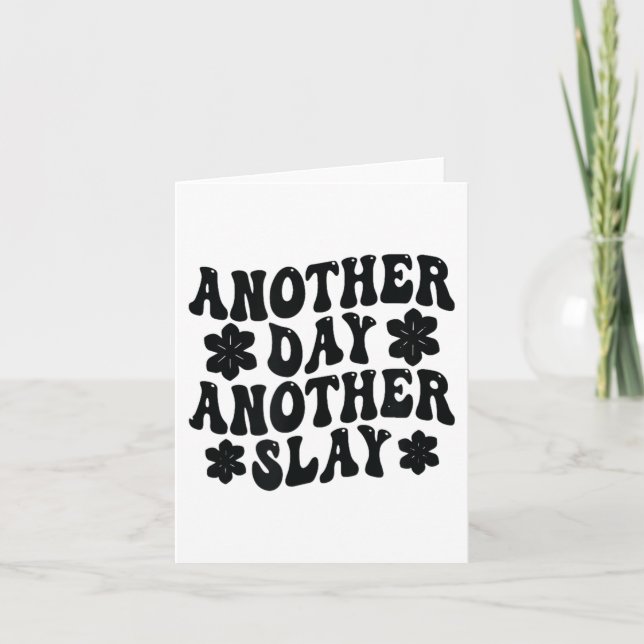 Another Day Another Slay Motivational Cool And Tre Karte (Vorderseite)