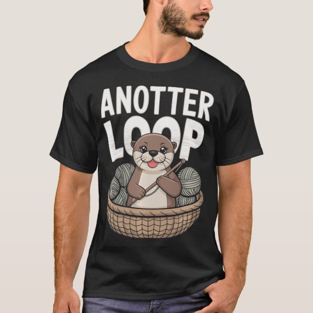 Anotter Loop - Lustiger häkelnder Ottergarn T-Shirt (Vorderseite)
