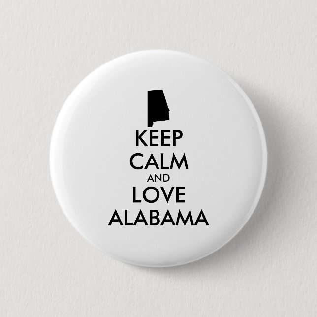 Anpassbare BEHALTEN CALM und LIEBE ALABAMA Button (Vorderseite)