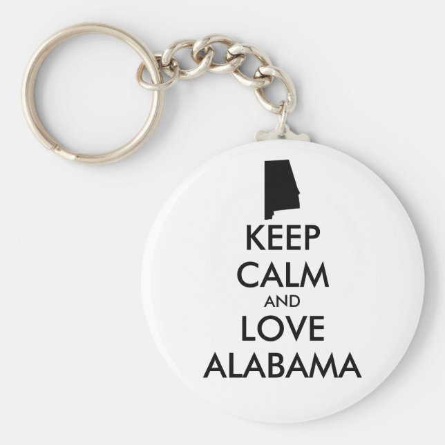 Anpassbare BEHALTEN CALM und LIEBE ALABAMA Schlüsselanhänger (Vorne)