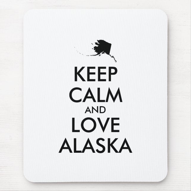 Anpassbare BEHALTEN CALM und LIEBE ALASKA Mousepad (Vorne)