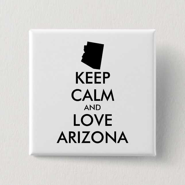 Anpassbare BEHALTEN CALM und LIEBE ARIZONA Button (Vorderseite)
