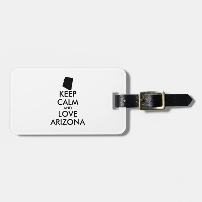 Anpassbare BEHALTEN CALM und LIEBE ARIZONA Gepäckanhänger (Vorderseite horizontal)