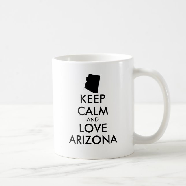 Anpassbare BEHALTEN CALM und LIEBE ARIZONA Kaffeetasse (Rechts)