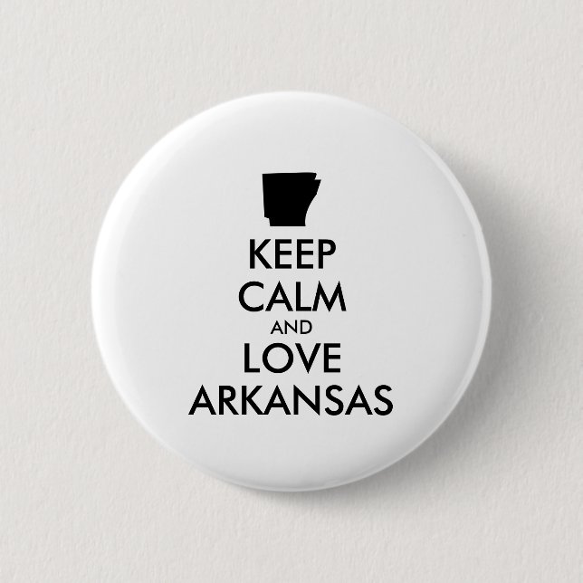 Anpassbare BEHALTEN CALM und LIEBE ARKANSAS Button (Vorderseite)