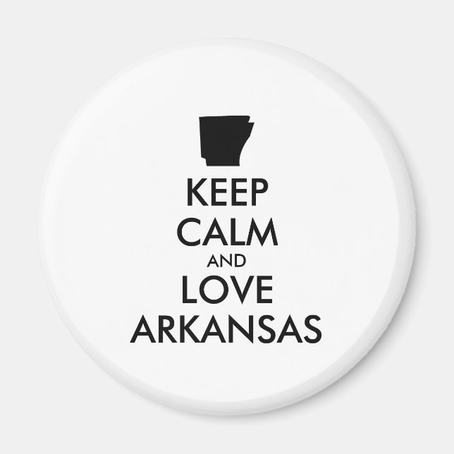 Anpassbare BEHALTEN CALM und LIEBE ARKANSAS Magnet (Vorne)