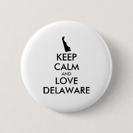 Anpassbare BEHALTEN CALM- und LIEBE-DELAWARE Button