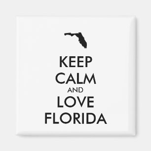 Anpassbare BEHALTEN CALM und LIEBE FLORIDA Magnet